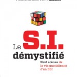 Couverture du livre "Le S.I. démystifié" par Yves Cazaud