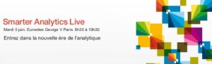 Smarter Analytics Live 2012 – L’analytique au coeur des préoccupations des entreprises