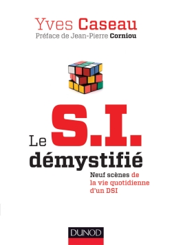 Couverture du livre "Le S.I. démystifié" par Yves Cazaud